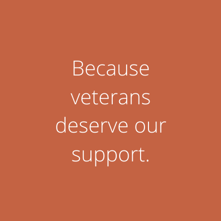 Because veterans deserve our support.
